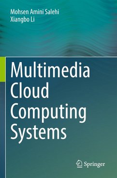 Multimedia Cloud Computing Systems - Salehi, Mohsen Amini;Li, Xiangbo