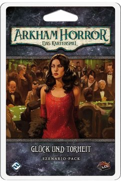 Arkham Horror: Das Kartenspiel Glück und Torheit