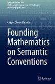 Founding Mathematics on Semantic Conventions