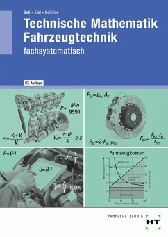 Technische Mathematik Fahrzeugtechnik - Bell, Marco;Elbl, Helmut;Schüler, Wilhelm