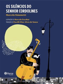 Os silêncios do senhor cordolines (eBook, ePUB) - Simonetti, Marcelo