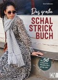 Das große Schal-Strickbuch (eBook, PDF)