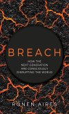 Breach: How the Next Generation are Consciously Disrupting the World (eBook, ePUB)