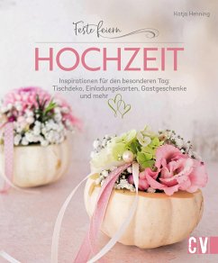 Feste feiern - Hochzeit (eBook, PDF) - Henning, Katja
