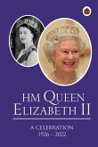 HM Queen Elizabeth II: A Celebration (eBook, ePUB)