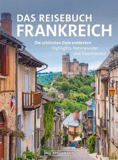 Das Reisebuch Frankreich (eBook, ePUB) - Wimmer, Constanze; Zichnowitz, Jürgen; Heller-Jung, Silke