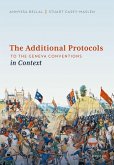 The Additional Protocols to the Geneva Conventions in Context (eBook, ePUB)