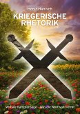 Kriegerische Rhetorik 2100 (eBook, ePUB)