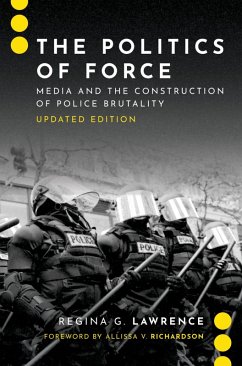 The Politics of Force (eBook, PDF) - Lawrence, Regina G.