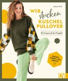 Wir stricken Kuschel-Pullover (eBook, PDF)