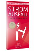 STROMAUSFALL in Deutschland - Vorsorge- & Notfall-ABC