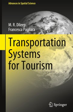 Transportation Systems for Tourism - Dileep, M. R.;Pagliara, Francesca