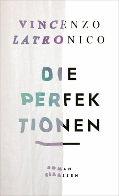 Die Perfektionen - Latronico, Vincenzo