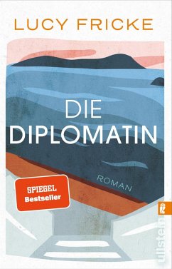 Die Diplomatin - Fricke, Lucy