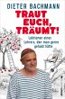 Traut euch, träumt! - Bild 1