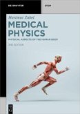 Physical Aspects of the Human Body / Hartmut Zabel: Medical Physics Volume 1