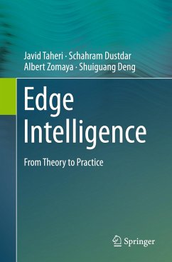 Edge Intelligence - Taheri, Javid;Dustdar, Schahram;Zomaya, Albert