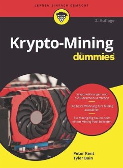 Krypto-Mining für Dummies - Kent, Peter;Bain, Tyler