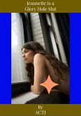 Jeannette is a Glory Hole Slut (eBook, ePUB)