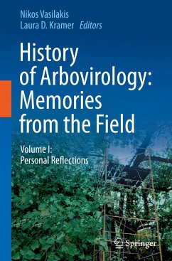 History of Arbovirology: Memories from the Field