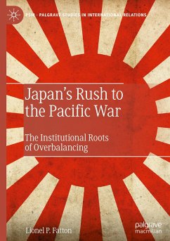 Japan¿s Rush to the Pacific War - Fatton, Lionel P.