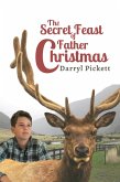 The Secret Feast of Father Christmas (eBook, ePUB) The Secret Feast of Father Christmas (eBook, ePUB)