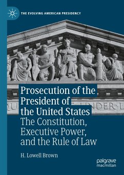 Prosecution of the President of the United States - Brown, H. Lowell