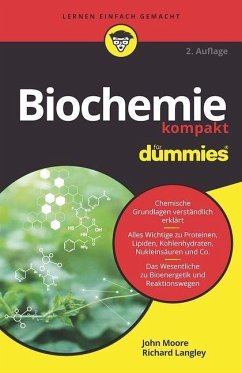 Biochemie kompakt für Dummies - Moore, John T.;Langley, Richard