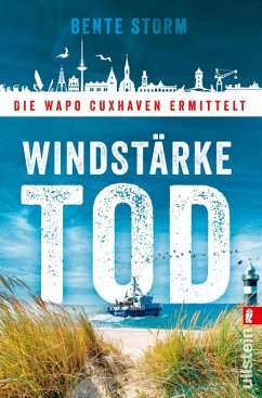 Windstärke Tod / WaPo Cuxhaven Bd.1 (eBook, ePUB) - Storm, Bente