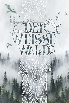 Der Weisse Wald - Neuhauser, Lara