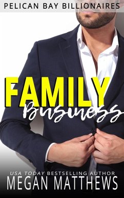 Cover Family Business (Pelican Bay Billionaires, #1) (eBook, ePUB)