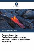 Bewertung der Erdbebengefährdung anhand probabilistischer Modelle