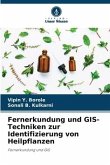 Fernerkundung und GIS-Techniken zur Identifizierung von Heilpflanzen