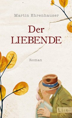 Der Liebende (eBook, ePUB) - Ehrenhauser, Martin