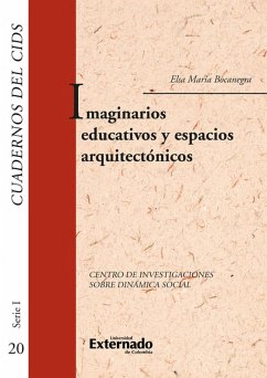 Imaginarios educativos y los espacios arquitectónicos (eBook, PDF) - Bocanegra, Elsa María