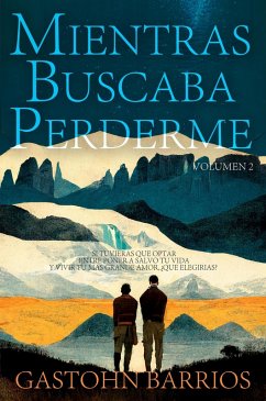 Mientras Buscaba Perderme (eBook, ePUB) - Barrios, Gastohn
