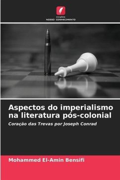 Aspectos do imperialismo na literatura pós-colonial - Bensifi, Mohammed El-Amin