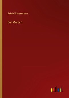 Der Moloch - Wassermann, Jakob