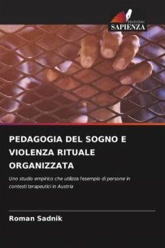 PEDAGOGIA DEL SOGNO E VIOLENZA RITUALE ORGANIZZATA - Sadnik, Roman