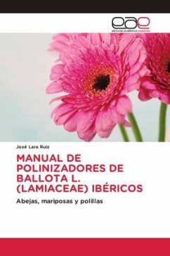 MANUAL DE POLINIZADORES DE BALLOTA L. (LAMIACEAE) IBÉRICOS - Lara Ruiz, José
