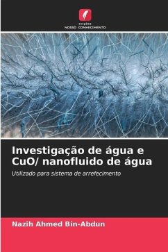 Investigação de água e CuO/ nanofluido de água - Ahmed Bin-Abdun, Nazih