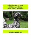Tried and True Items to Raise Chickens and Chicks (Even in Cold Weather!) (eBook, ePUB)