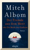 Der Fremde aus dem Meer oder Die Macht des Glaubens (eBook, ePUB)