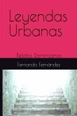 Leyendas Urbanas: Relatos Dominicanos (eBook, ePUB) Leyendas Urbanas: Relatos Dominicanos (eBook, ePUB)