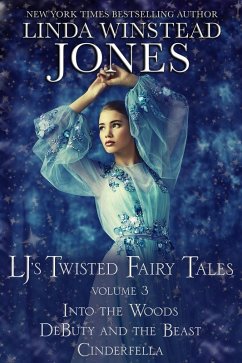 LJ's Twisted Fairy Tales #3 (Fairy Tale Romance, #3) (eBook, ePUB) - Jones, Linda Winstead