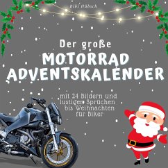 Der grosse Motorrad-Adventskalender - Hübsch, Bibi