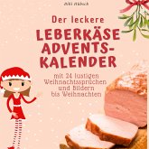 Der leckere Leberkäse-Adventskalender Der leckere Leberkäse-Adventskalender