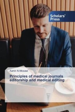 Principles of medical journals editorship and medical editing - Al-Mosawi, Aamir