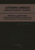 Cátedra unesco Derechos humanos y violencia: Gobieno y gobernanza - Problemas, representaciones y... (eBook, PDF)