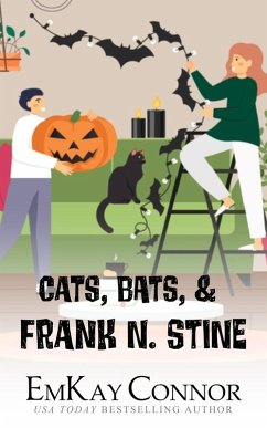 Cats, Bats, and Frank N. Stine (eBook, ePUB) - Connor, Emkay